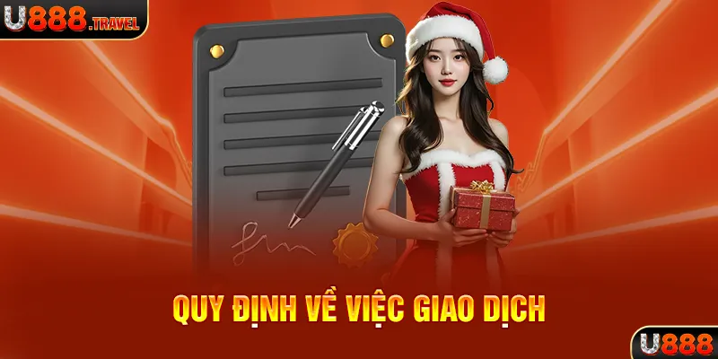 Quy định về việc giao dịch