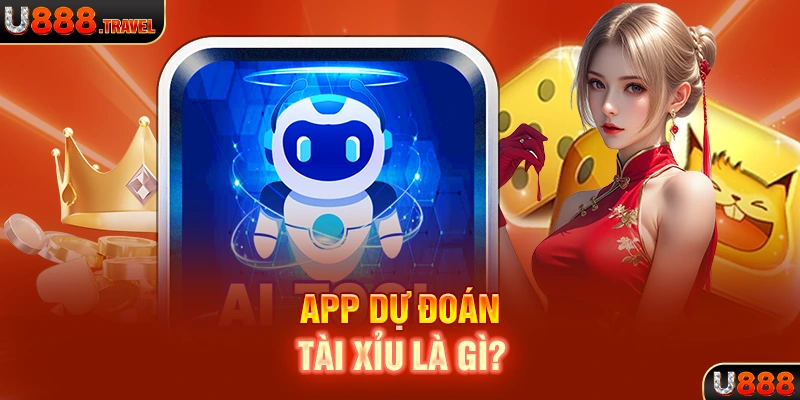 App dự đoán tài xỉu là gì?