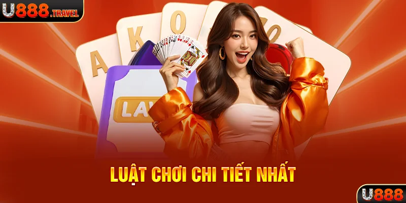 Luật chơi chi tiết nhất